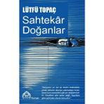 Sahtekar Doğanlar - Lütfü Topaç
