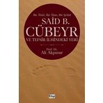 Said Cübeyr ve Tefsir İlmindeki Yeri - Ali Akpınar