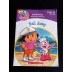 Sail Away (Book 12: ai, ay) (Phonics Reading Program, Nick Jr. Dora the Explorer, 12) [Paperback]