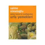 SAIME HANIM´IN MUTFAĞINDAN URFA YEMEKLERI - SAIME NİMETOĞLU