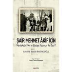 Şair Mehmet Akif İçin-Memleketin Fikir ve Edebiyat Adamları Ne Diyor? - Ismayıl Hakkı Baltacıoğlu