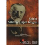 ŞAİRİN SAHNEYE DÜŞEN GÖLGESİ ABDÜLHAK HAMID'IN TARHAN'IN TİYATROLARI ÜZERİNE BIR İNCELEME - OĞUZHAN KARABURGU