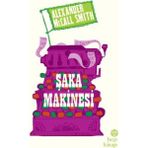 Şaka Makinesi - Alexander McCall Smith