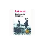 SAKARYA SAVAŞANLAR ANLATIYOR - MUSTAFA KEMAL, İSMET İNÖNÜ, KÂZIM ÖZALP, ASIM GÜNDÜZ
