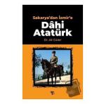 Sakarya'dan İzmir'e Dâhi Atatürk-Halk Kitabevi