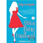 SAKIN BENI UNUTMA DEDIKODUCU KIZ ROMANI - CECILY VON ZIEGESAR