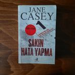 Sakın Hata Yapma - Jane Casey