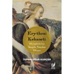 Sakin Kitap Erythrai Kehaneti - Herophile'Nin Sesiyle Yazılan Dünya
