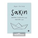 Sakin Koşmayı Bıraktığın Gün Vardığın Gün - Ege Soley
