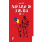 Sakin Sabahlar Ülkesi İçin - Ruşen Işık