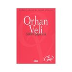 SAKIN ŞAŞIRMA - ORHAN VELI KANIK
