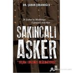 SAKINCALI ASKER YAŞAM TARZINIZI BEĞENMİYORUZ - ŞABAN ÇOBANOĞLU