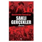 Saklı Gerçekler Dersim'den Tunceli'ye - Murat Soylu