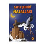 Saklı Şehrin Masalları - Kolektif - 2E Kitap