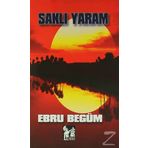 Saklı Yaram - Ebru Begüm