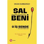 Sal Beni O İş Bende Okan Kumbaracı
