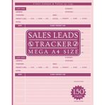 Sales Lead Tracker: Mega 150 Pages - A4 Client Contact & Customer Prospects Follow-up Notebook for Entrepreneurs, Small Business & Sales Teams.