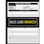Sales Leads Organizer: Track Client Contacts & Follow-Up with Prospects and Customers Using this Professional Sales Log Book for Business Owners & Sales Teams