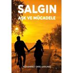 Salgın Aşk Ve Mücadele / Muhammed Emre Sarılmaz