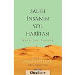 Salih İnsanın Yol Haritası - Prof. Dr. Osman Öztürk