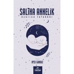 Saliha Annelik Üzerine Tefekkürler Ayşe Gündüz