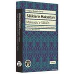 Saliklerin Maksatları - Maksadu’s-Salikin - Kitapsız Mustafa Efendi