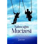 Salıncağın Mucizesi - Edip Hizmetçi