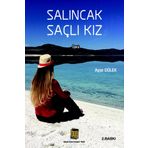 Salıncak Saçlı Kız - Ayşe Dülek