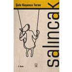 Salıncak - Şule Koyuncu Turan