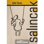 Salıncak - Şule Turan