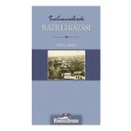 Salnamelerde Nazilli Kazası - Yavuz Akbaş