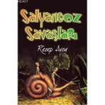 SALYANGOZ SAVAŞLARI - RECEP AVCU