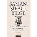 Şaman, Şİfacı, Bilge - Dr. Alberto Villoldo
