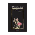 ŞAMAN SÖZÜ TOPLU ŞİİRLER IV - ÖZDEMİR İNCE