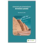 Samaniler Döneminde Buhara Şehri - Alparslan Kılınç