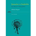 Şamanlar ve Semboller Kaya - Resmi ve Göstergebilim - Mihaly Hoppal