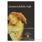 SAMANLIKTA AŞK - D. H. LAWRANCE