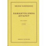 SAMANYOLUNDA ZIYAFET ORUÇ YAZILARI - SEZAI KARAKOÇ