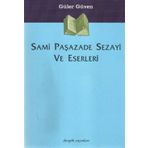 SAMI PAŞAZADE SEZAYI VE ESERLERI - GÜLER GÜVEN