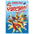 Şampiyon 2 Rock’n Roll - Anh Do