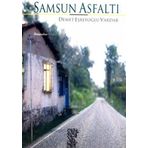 Samsun Asfaltı - Demet Eşrefoğlu Vardar