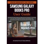 SAMSUNG GALAXY BOOK5 PRO USER GUIDE: Eine Schritt-für-Schritt-Anleitung zur Beherrschung von Windows 11: Profi-Tipps und -Tricks, Setup, KI-gestützte ... Magic des Galaxy-Ökosystems für Ihren Laptop
