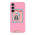 Samsung S23 Uyumlu FE You Look Good İskelet Pembe Telefon Kılıfı