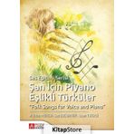 Şan İçin Piyano Eşlikli Türküler / M. Erhan Yiğiter