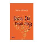 Sana Da Değdi Mi? - Hazal Güngör