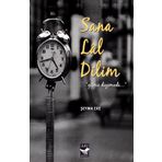 SANA LAL DILIM GITME DIYEMEDI - ŞEYMA EKE