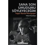 Sana Son Umudumu Söyleyeceğim - Yüksel Pazarkaya