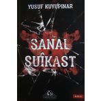 Sanal Suikast - Yusuf Kuyupınar