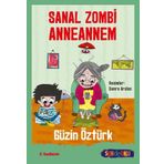Sanal Zombi Anneannem - Güzin Öztürk