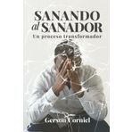 Sanando al Sanador: Un proceso transformador